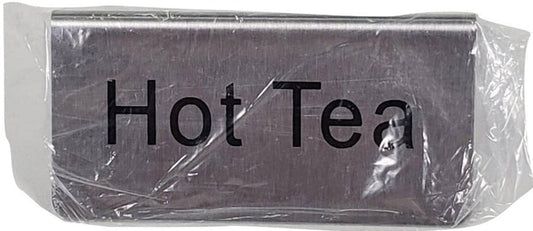 Omcan - Tent Sign - Hot Tea 3x1.5" - SS